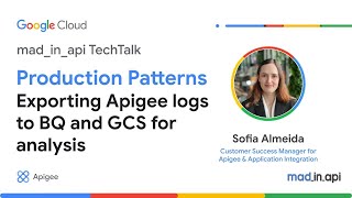 Production Patterns: Exporting Apigee logs to BQ and GCS for analysis
