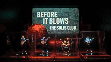 The Sulis Club - Before It Blows [Official MV]