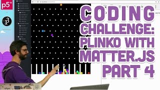 Coding Challenge #62.4: Plinko with Matter.js Part 4 Wealth