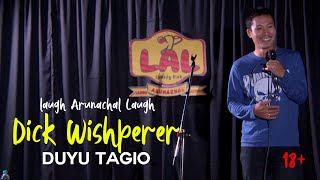 Dick Whisperer | Standup Comedy | Duyu Tagio | Laugh Arunachal Laugh