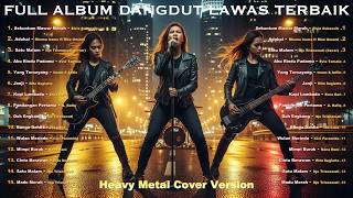 Download Lagu FULL ALBUM LAGU DANGDUT LAWAS – VERSI HEAVY METAL COVER | Jangan Tunggu Lama Lama, Aduhai, Janji MP3
