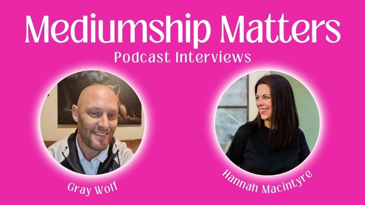 Graywolf on Mediumship Matters