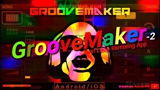 GrooveMaker 2 - Best Loop Remixing App [Android/iOS] screenshot 1