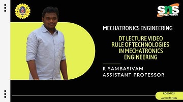 DT Video | Rule of Technologies in Mechatronics Engineering | SNSCT | R Sambasivam | AP | MCT