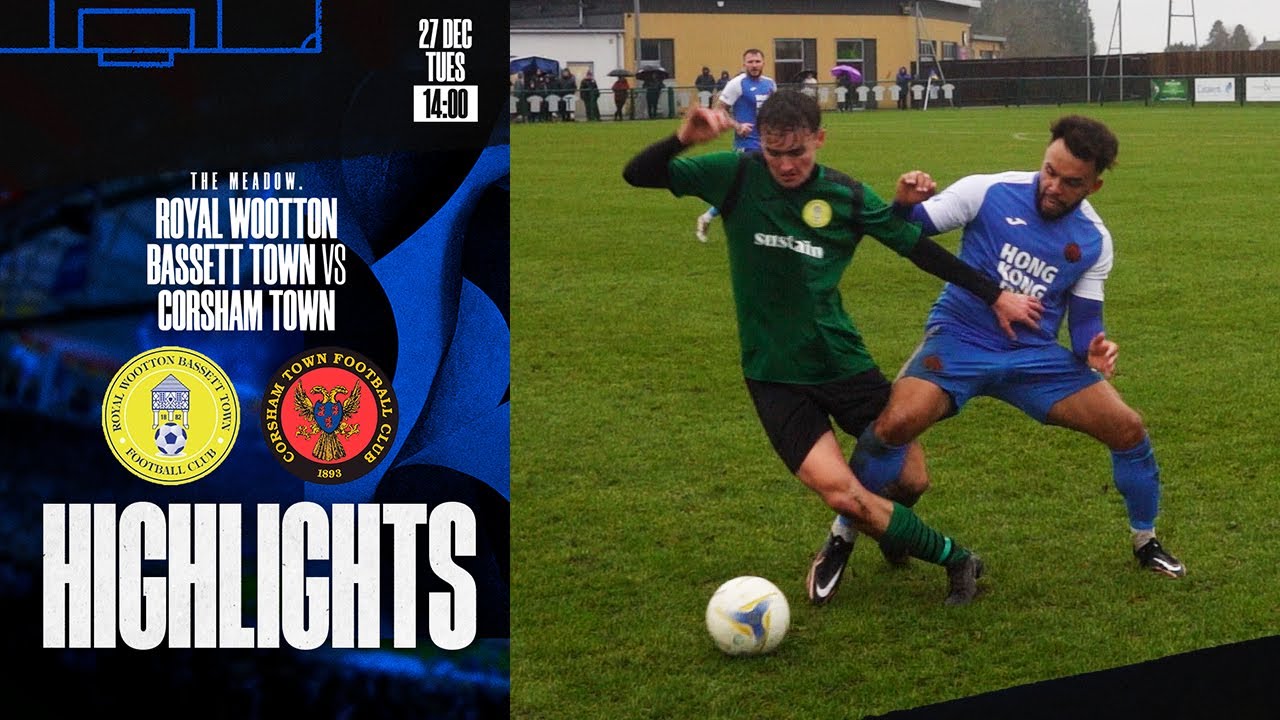 Royal Wootton Bassett Town FC 1 V 3 Corsham Town FC Hellenic Premier
