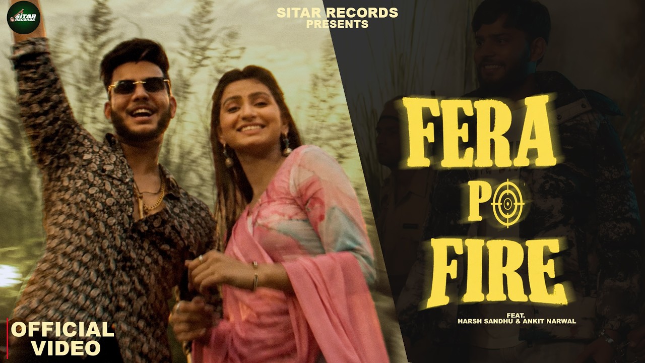Ver Fera P Fire ( Official Video) | Harsh Sandhu | Nidhi Sharma | Ankit Narwal |New Haryanvi song 2026 en YouTube Ver Fera P Fire ( Official Video) | Harsh Sandhu | Nidhi Sharma | Ankit Narwal |New Haryanvi song 2026 en YouTube