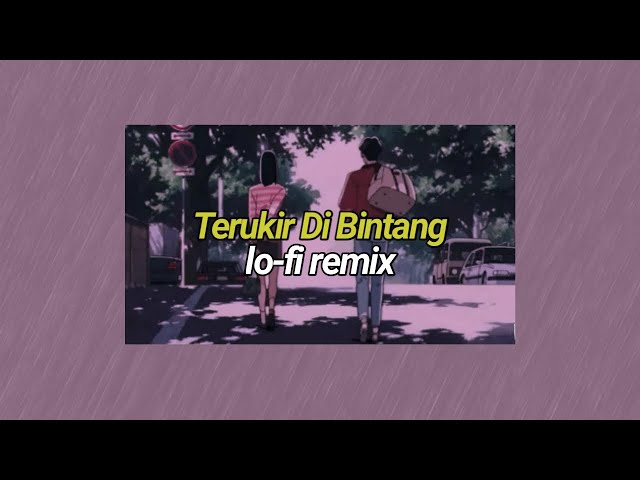 Yuna - Terukir Di Bintang (ft. Feby Putri) Lofi Remix class=