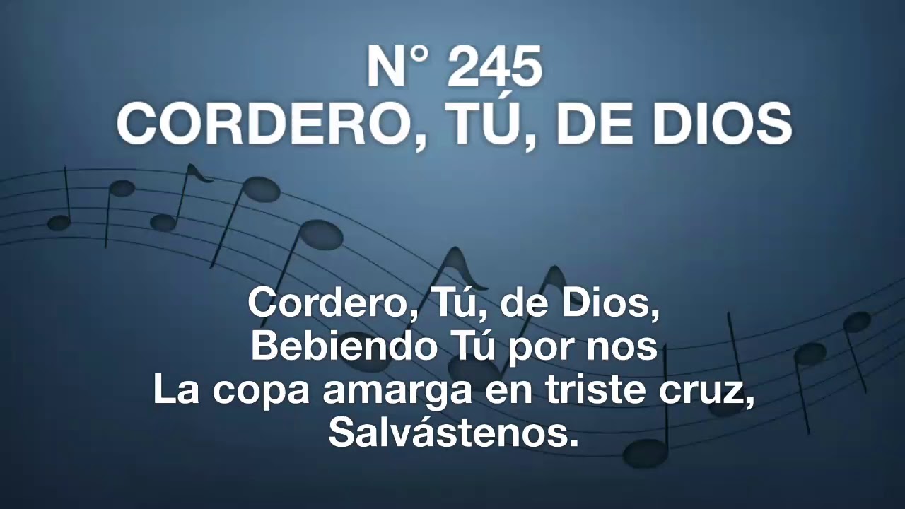 245 Cordero, Tú, de Dios