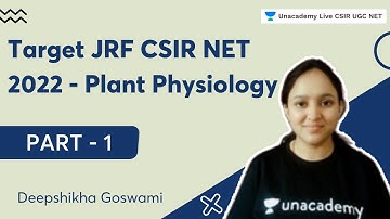 Target JRF CSIR NET 2022 | Plant Physiology | Part 1 | deepshikha Goswami | CSIR UGC NET