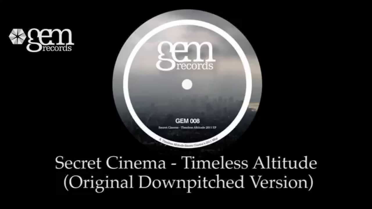 Secret Cinema Timeless Altitude Original Downpitched Version GEM 