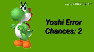 Yoshi Error Part 2