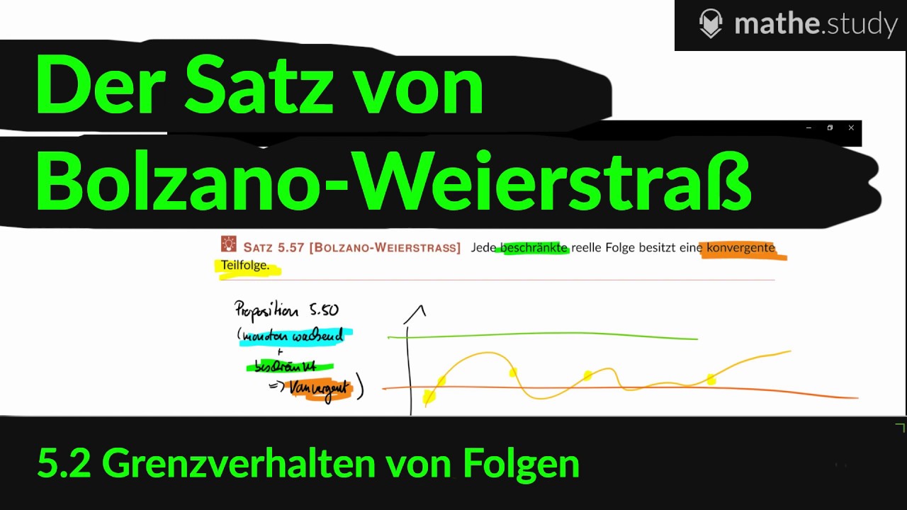 Satz Von Bolzano Weierstraß Der Satz von Bolzano-Weierstraß (8/14) [ by MATHE.study ] - YouTube