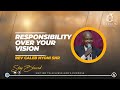 Responsibility Over Your Vision - Pastor Caleb Nyoni Snr (September 27, 2023)