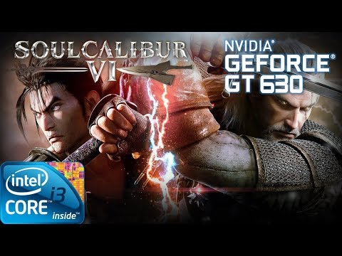 SOULCALIBUR VI | Gameplay ON GT630 2GB DDR3 [HD 60FPS]