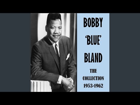 Bobby 'Blue' Bland - Who Will the Next Fool Be