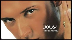 Jolly- Sírjon a heged