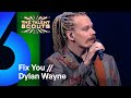 Fix you coldplay cover  dylan wayne  the talent scouts