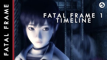 The Complete Fatal Frame 1 Timeline