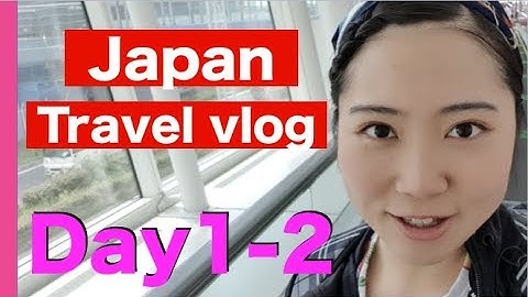 Travel vlog Day 1-2. Jakarta→Tokyo (Japan)