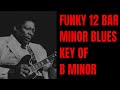 BB King Style Funky 12 Bar Minor Blues Guitar Backing Track (B Minor)