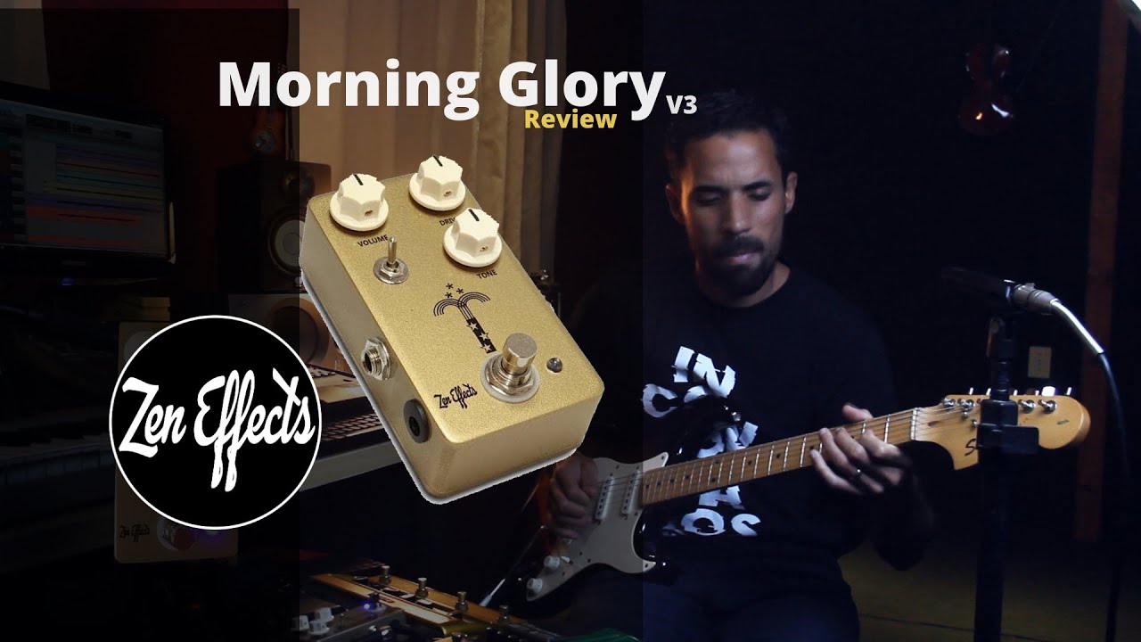 Morning Glory - Zen Effects \ Review - YouTube