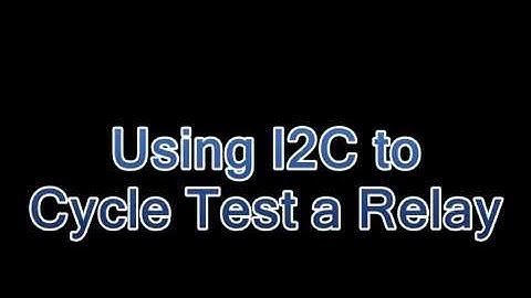 I2C Communication to Trigger A Relay