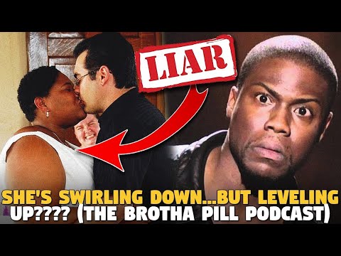 She's Swirling Down...BUT LEVELING UP???? (The Brotha Pill PODCAST)