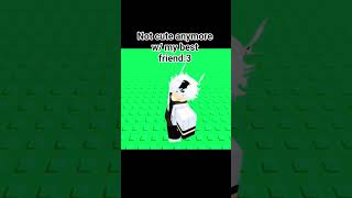 Not cute anymore trend #robloxshorts #trending #animation #notcute #anymore #capcutedit