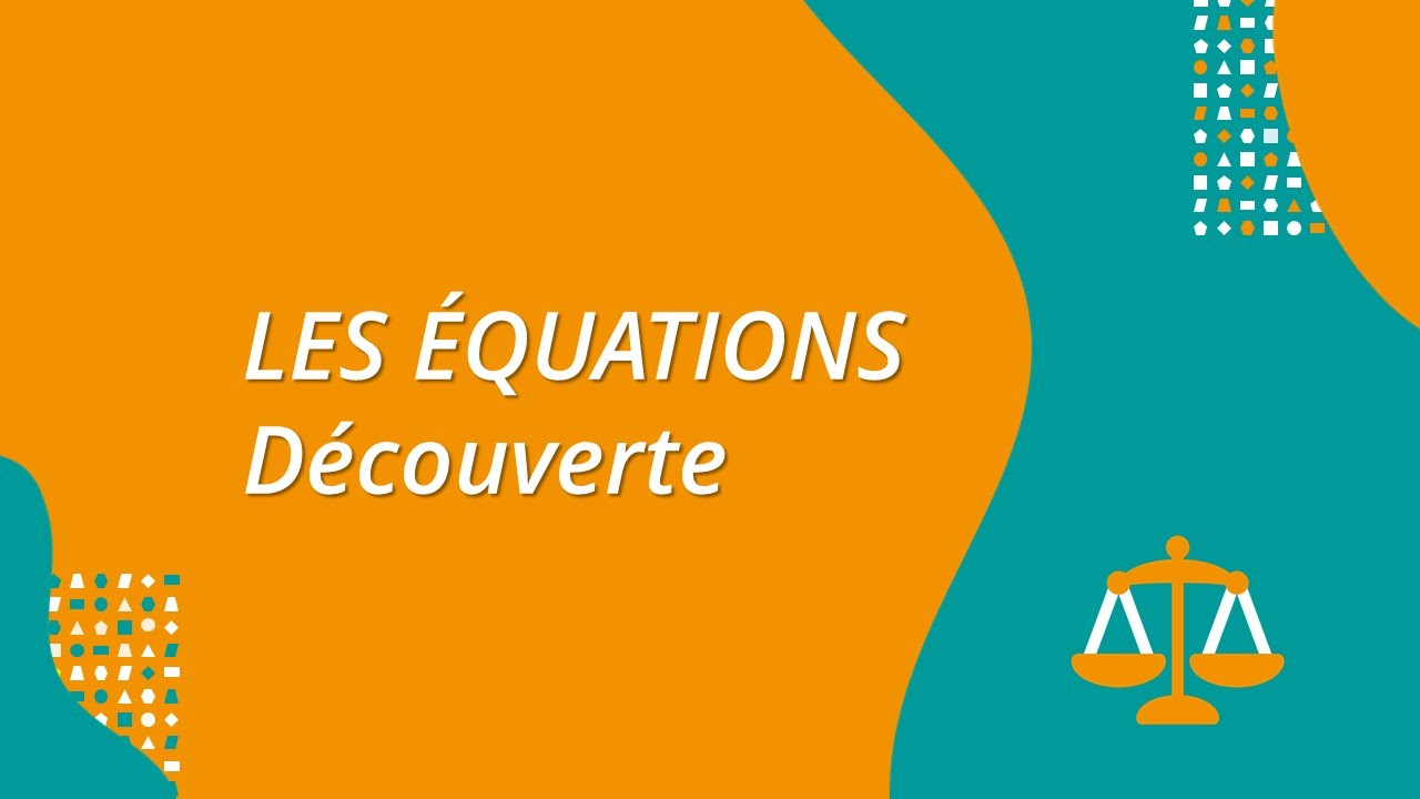 Les équations : découverte