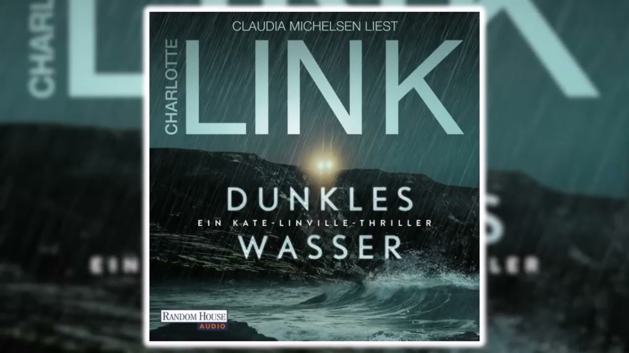 Dunkles Wasser von Charlotte Link Teil 1 | Hörbuch Krimi Thriller