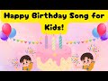 🎂 Happy Birthday Song for Kids | أغنية عيد الميلاد للأطفال 🎉 🎂 Happy Birthday Song for Kids | أغنية عيد الميلاد للأطفال 🎉