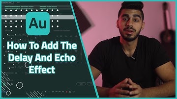 How To Add Delay & Echo in Adobe Audition