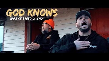 Rare of Breed - GOD KNOWS ft. SMO