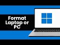 How To Reset Windows 11 or 10 - Format Laptop or PC
