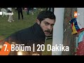 Maraşlı 7. Bölüm İlk 20 Dakika