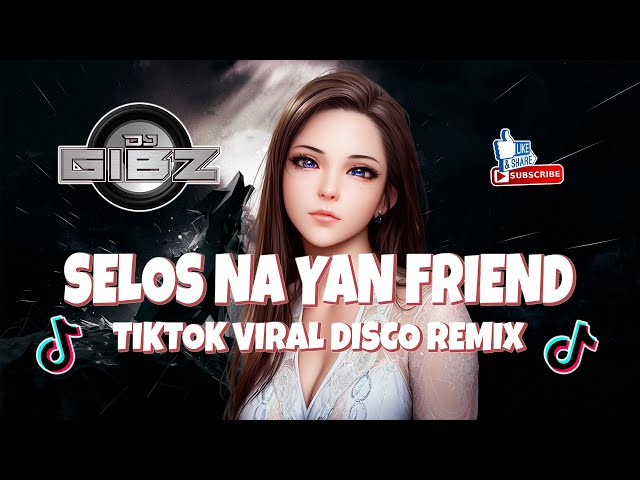 Shaira - Selos Na Yan Friend (Dj Gibz Disco Remix 2024) | TikTok Viral 2024 class=