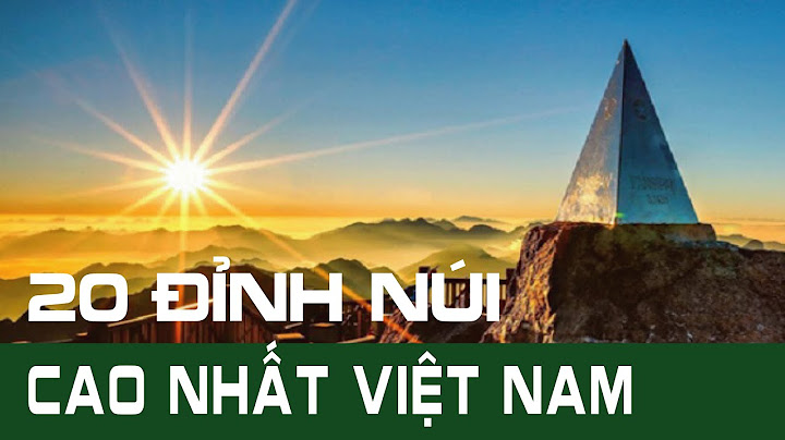 Top những đỉnh núi cao nhất việt nam năm 2024