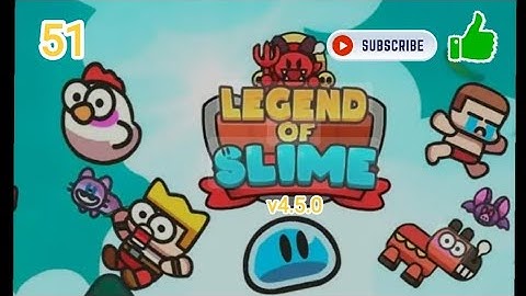 Legend of Slime v4.5.0 Gameplay Walkthrough Part 51