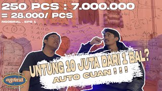 UNTUNG 10 JUTA DARI BAL SEGEL!!! - NGOBRAL ( NGOBROL BARENG CS GUDANG BAL ) EPS 1