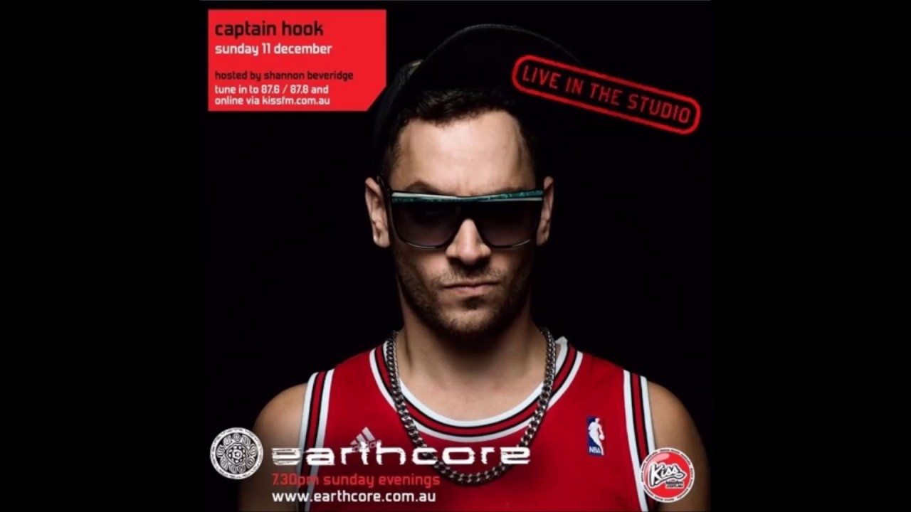 Captain Hook set  Earthcore Radio Show Kiss FM