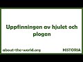 Uppfinningen av hjulet och plogen