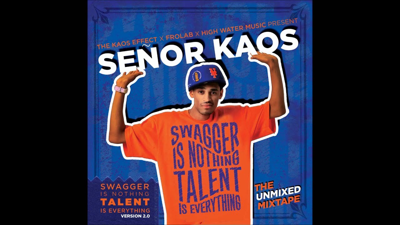 Watch Señor Kaos - Here We Go Again (Swagger Is Nothing, Talent Is Everything Mixtape) on YouTube Watch Señor Kaos - Here We Go Again (Swagger Is Nothing, Talent Is Everything Mixtape) on YouTube