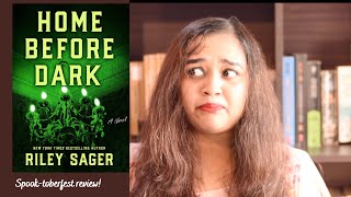 Home Before Dark- Riley Sager (Spoiler-free review)