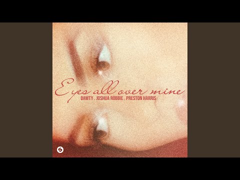 Eyes All Over Mine