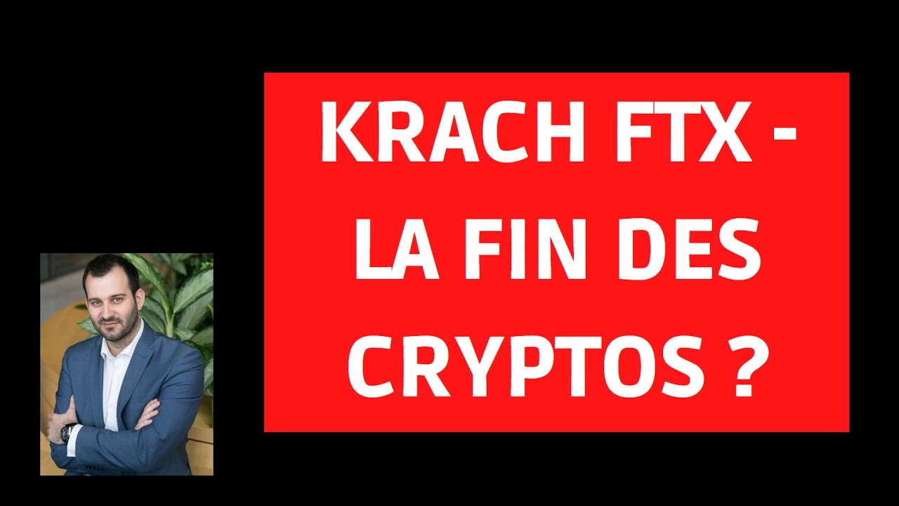KRACH FTX : LA FIn DU BITCOIn et DES CRYPTOS !?😱