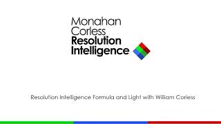 Resolution Intelligence Formula and Light with William Corless