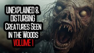 UNEXPLAINED & DISTURBING Creatures Seen in the Woods | VOLUME 1 screenshot 4