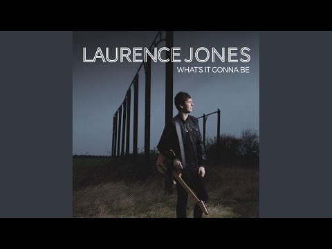 Putar What's It Gonna Be - Laurence Jones