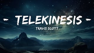 Travis Scott - Telekinesis (Lyrics) Feat. Future & SZA  | 15p Lyrics/Letra
