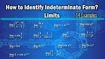 How to Identify that Given Limit is Determinate or Indeterminate form?